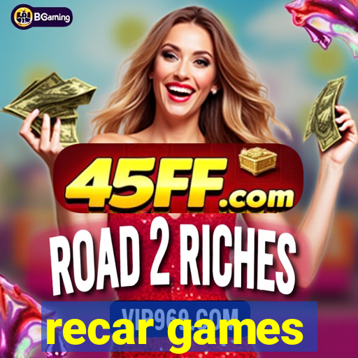 recar games
